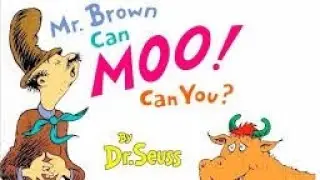 🐮Read aloud books for kids📚: MR.BROWN CAN MOO! CAN YOU? by DR.SEUSS| HERINE'S HOUSE