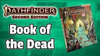Book of the Dead Review - Pathfinder2e [April 2022]