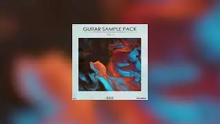 [FREE] GUITAR SAMPLE PACK VOL. 2 (DON TOLIVER, VEIGH, GUNNA, TRAVIS SCOTT)
