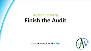 7.8 Audit Summary - Finish the Audit * Preview