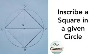 How to Inscribe a Square in a given Circle | Engineering Drawing