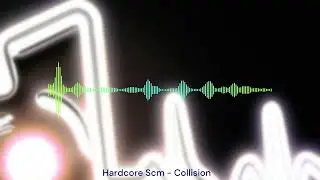 Hardcore Scm - Collision - Trance - 2006