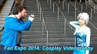 Vancouver Fan Expo 2014: Cosplay Videography