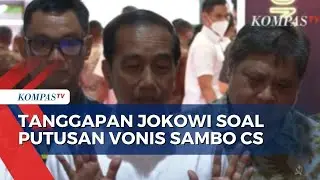 Begini Tanggapan Jokowi Soal Vonis Sambo CS