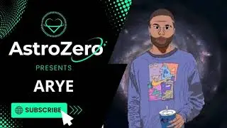 AstroZero NFT Artist Spotlight Ep. 8 - ARYE
