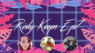 Risky Keeps: Episode 7 (EDH Gameplay)
