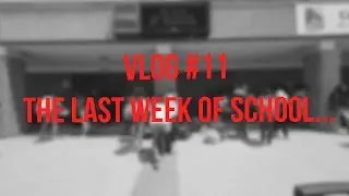 The Last Week of School...