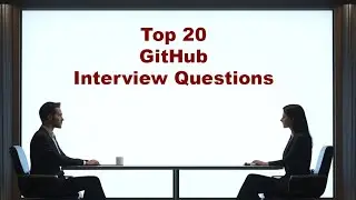 Top 20 GitHub Interview Questions