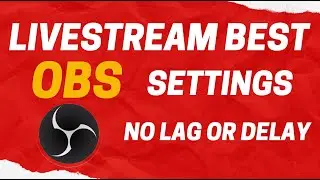 Livestream best OBS settings 2020 II NO LAG