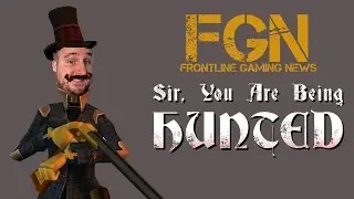 Lee Plays Sir You Are Being Hunted