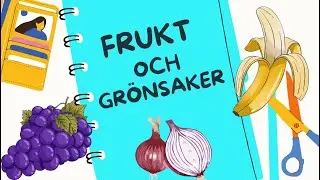 Frukt och grönsaker / Fruit and vegetables - Lär dig svenska #svenska #swedishforbeginners
