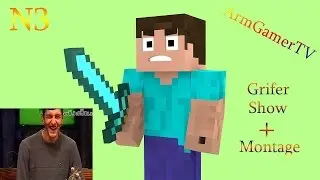 Grifer Show+Montage:Նոր թակարդ բոլորի համար:N3:ArmGamerTV