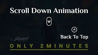Scroll Down and Back to Top Button Animation Tutorial with Only JQuery No Plugin [Habib Pro]
