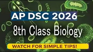 8వ తరగతి జీవశాస్త్రం సూక్ష్మ జీవులు మన జీవితంలో స్నేహితులు & శత్రువులు, for  AP DSC 2026