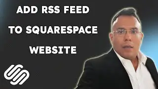 How to add RSS feed to Squarespace website  { 2025 edition }