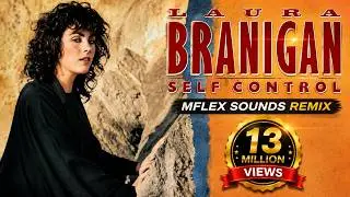 Laura Branigan - Self Control ( Mflex Sounds Remix) HQ Audio, , Italo Disco 1984 -2024