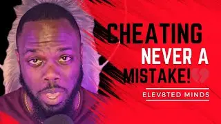 Cheating Is NEVER A Mistake! #cheatingpartner #cheating #infidelity #relationships #loyalty