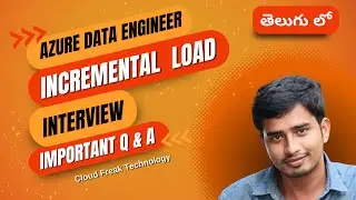 2.How to handle Incremental load in Azure data factory #azuredatafactory #azure #azuredataengineer