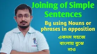 Joining by using Nouns or Phrases in apposition