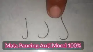 Tutorial Membuat 3 Model Mata Pancing Udang Galah Anti Mocel 💯