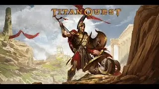 Titan Quest. ЛОРное прохождение [2]