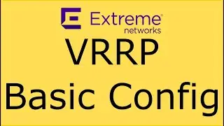 Extreme Networks - VRRP Basic Config