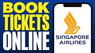 How To Book Singapore Airlines Ticket Online (2024)