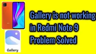 Mi Gallery not working in Redmi note 9 Problem Solved.