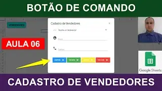 Inserir Botão de Comando no Formulário HTML - Google Apps Script - Planilhas Google - Aula 06