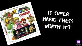 Is Super Mario Chess Worth It?