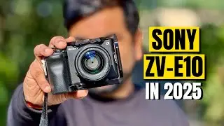 Sony ZV-E10 in 2025 | Worth Buying ? | Still the Best Budget Vlogging Camera in 2025 | Honest Review