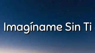 CNCO - Imagíname Sin Ti ( Lyrics )