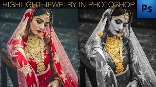 Jewelry Highlight in Photoshop || Color Splash Effect || Bridal Makeup