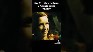 Saw VI - Mark Hoffman & Amanda Young Velocity #TikTok