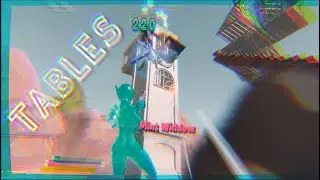 Tables - Fortnite Montage