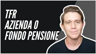 2021 PRIMO INVESTIMENTO, il TFR: Meglio in Azienda o Fondo Pensione