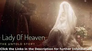 The Lady of Heaven Info