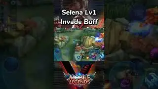 Invading enemy buff using Lv1 Selena
