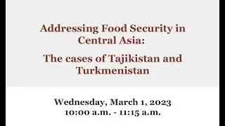 Addressing Food Security in Central Asia