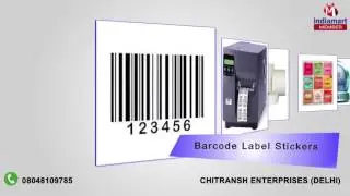 Barcode Label and Printing Machine by Chitransh Enterprises, Delhi