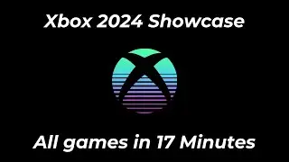 Every single game from the Xbox Showcase in 17 Minutes