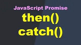 04 Use then and catch to get result of async operation | Promise Advanced JS Simplified