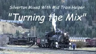 Silverton Mixed, "Turning The Mix" With Mid Train Helper, K-28's 100 Year Celebration, 10/16/2023