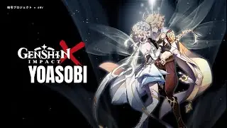 Genshin Impact AMV • YOASOBI 『 Racing Into The Night 』