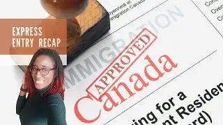 Express Entry Recap | Express Entry to Canada