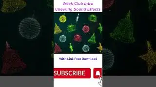 Weak Club Intro Cheering meme sound effects #soundeffects #shorts