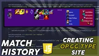 Creating OP.GG type site with JavaScript #5 Match History