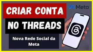 Como Criar Uma Conta No Threads | threads nova rede social