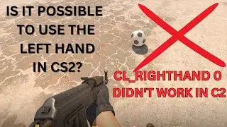 Is it Possible to SWITCH Hands In CS2 ?  | NarimaN3t