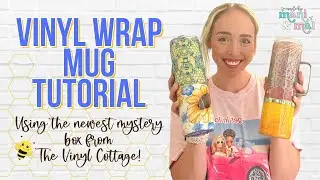 Vinyl Wrap Mug Tutorial - Using The NEW Vinyl Cottage Mystery Box!